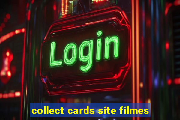 collect cards site filmes